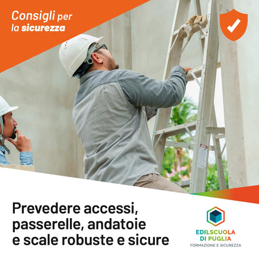 Prevedere accessi, passerelle, andatoie e scale robuste esicure