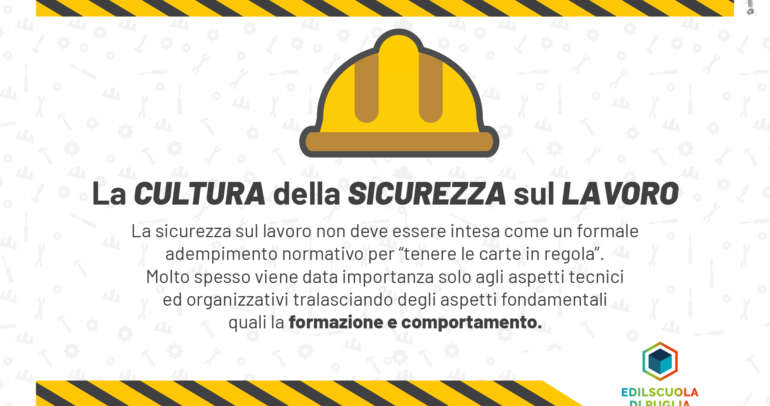 Per lavorare in un luogo sicuro è necessaria la collaborazione di tutti.